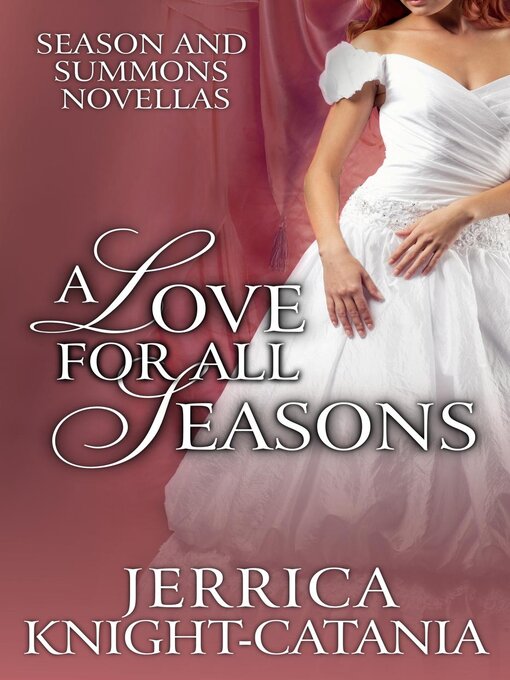 Title details for A Love for all Seasons by Jerrica Knight-Catania - Available